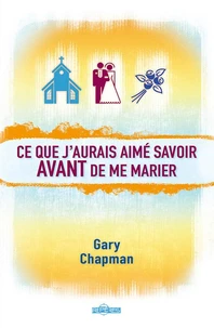 Ce que j'aurais aime savoir avant de me marier