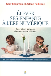 Elever ses enfants à l'ère numérique