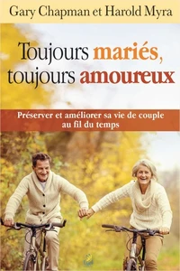 Toujours mariés, toujours amoureux