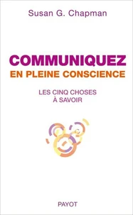 Communiquez en pleine conscience