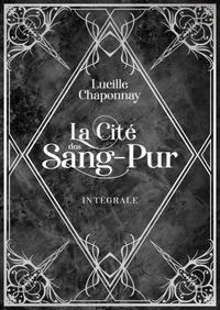 La Cité des Sang-Pur Intégrale
