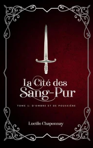 La Cité des Sang-Pur tome 1