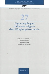 Figures mythiques et discours religieux dans l'Empire gréco-romain