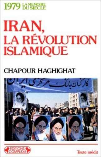 Chapour Haghighat - Iran La Revolution Islamique N.38.