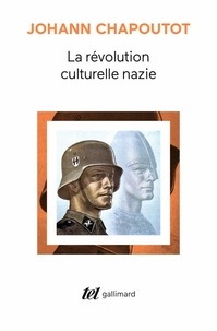 Chapoutot Johann - La révolution culturelle nazie.