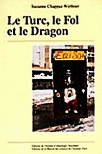 Le Turc, le Fol et le Dragon