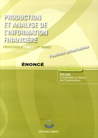 Production et analyse de l'information financière Processus 4 du BTS CGO Tome 1