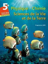 Physique-Chimie ; Sciences de la Vie et de la Terre ; 5e SEGPA