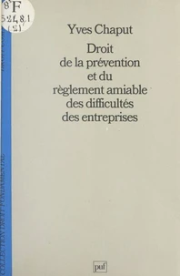 Droit de la prévention et du règlement amiable des difficultés des entreprises