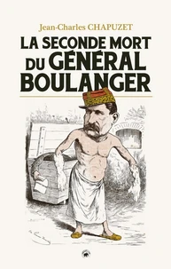 La Seconde mort du général Boulanger