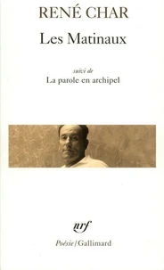 Les Matinaux Suivi De La Parole En Archipel