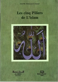 Chara sadek Mohammed - Cinq piliers de l’islam (les).