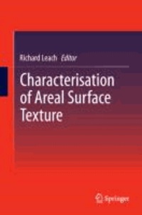 Richard Leach - Characterisation of Areal Surface Texture.