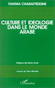Culture et idéologie dans le monde arabe, 1960-1990