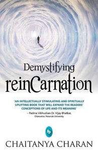 Demystifying Reincarnation