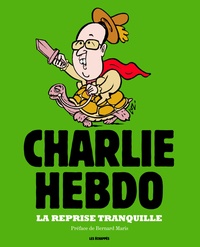  Charb - Charlie Hebdo : la reprise tranquille.