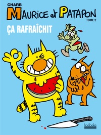  Charb - Maurice et Patapon Tome 2 : Ca rafraîchit.