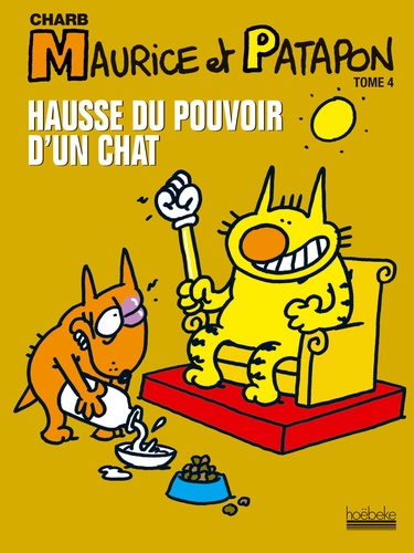  Charb - Maurice et Patapon Tome 4 : Hausse du pouvoir d'un chat.
