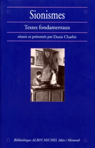 Sionismes. Textes Fondamentaux