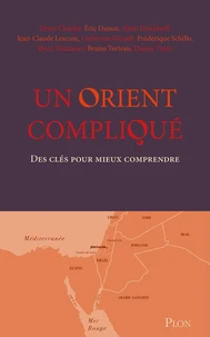 Un Orient compliqué