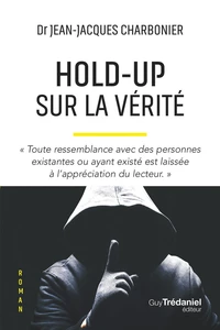 Hold-Up sur la vérité