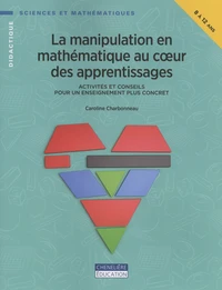 La manipulation en mathématique au coeur des apprentissages