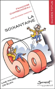 La soixantaine : une pause, un élan