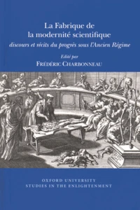 La fabrique de la modernité scientifique