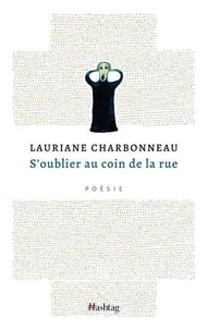 S'oublier au coin de la rue