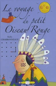 Le voyage du petit Oiseau Rouge