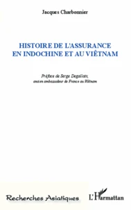 Histoire de l'assurance en Indochine et au Viêtnam