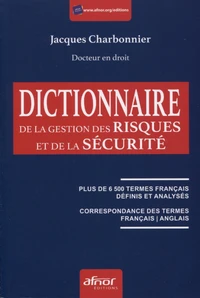 Le dictionnaire de la gestion des risques et de la sécurité