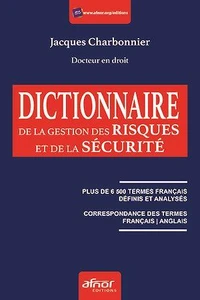Le dictionnaire de la gestion des risques et de la sécurité