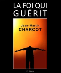 La Foi qui guérit