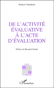 De l'activité évaluative à l'acte d'évaluation