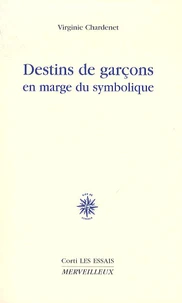 Destins de garçons en marge du symbolique
