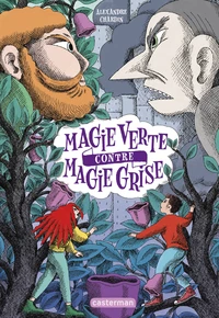 Magie verte contre magie grise