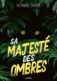 Sa Majesté des Ombres