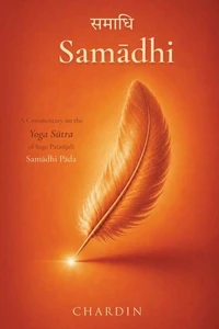 Samādhi: A Commentary on the Yoga Sūtra of Sage Patañjali, Samādhi Pāda