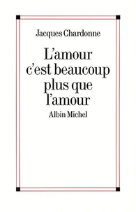 L'Amour c'est beaucoup plus que l'amour