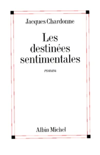 Les Destinees Sentimentales