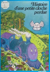 Histoire d'une petite cloche perdue