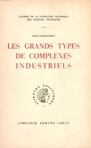 Les grands types de complexes industriels