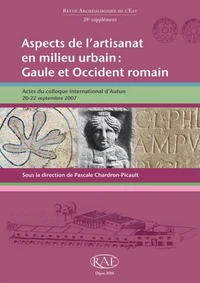 Aspects de lartisanat en milieu urbain : Gaule et Occident romain