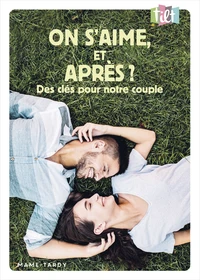 On s'aime, et après ?
