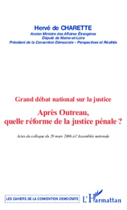Après Outreau, quelle réforme de la justice pénale ?