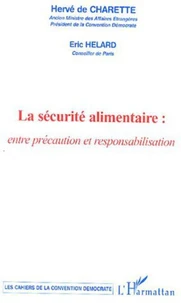 La sécurité alimentaire : entre précaution et responsabilisation
