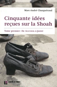 Cinquante idées reçues sur le Shoah