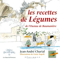 LES RECETTES DE LEGUMES DE L'OUSTAU DE BAUMANIERE