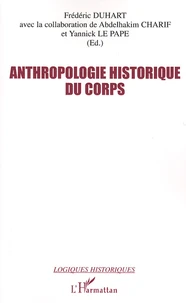 Anthropologie historique du corps